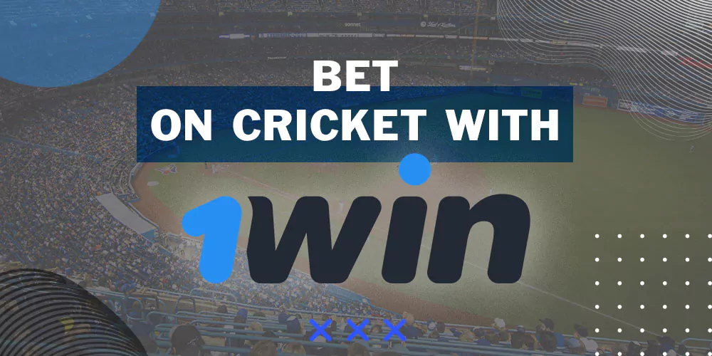 Bet on Cricket with 1win