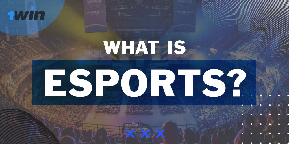 What Is Esports